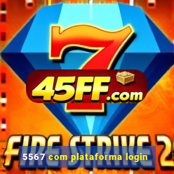 5567 com plataforma login